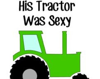 she thinks my tractors sexy actor She thinks my tractors sexy actor